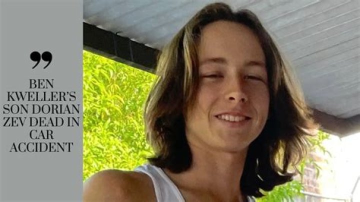 Ben Kwellers Son Dorian Zev Killed in Car Accident |